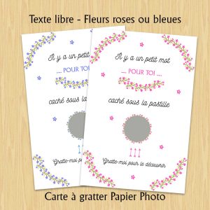 carte à gratter texte libre fleurs roses ou bleues