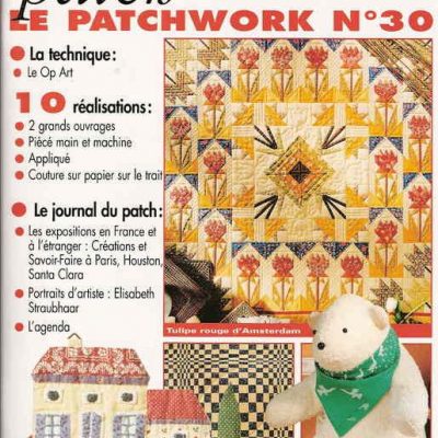 Revue Magic Patch “Le patchwork Numéro 30” Les Editions de Saxe